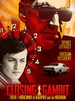 Watch Closing Gambit: 1978 Korchnoi versus Karpov and the Kremlin Merdb