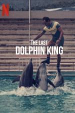Watch The Last Dolphin King Merdb