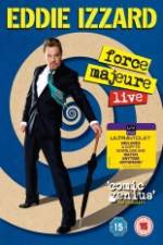 Watch Eddie Izzard: Force Majeure Live Merdb