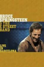 Watch Bruce Springsteen & The E Street Band - Live in Barcelona Merdb