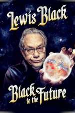 Watch Lewis Black Black to the Future Merdb