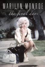 Watch Marilyn Monroe The Final Days Merdb