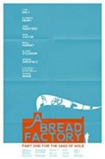 Watch A Bread Factory, Part One Merdb