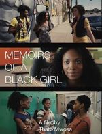 Watch Memoirs of a Black Girl Merdb