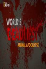 Watch Worlds Deadliest... Animal Apocalypse Merdb