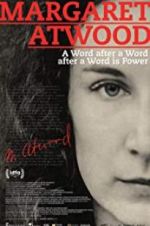 Watch Margaret Atwood: A Word after a Word after a Word is Power Merdb
