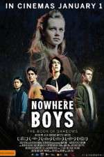 Watch Nowhere Boys: The Book of Shadows Merdb