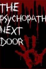 Watch The Psychopath Next Door Merdb