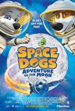 Watch Space Dogs: Adventure to the Moon Merdb
