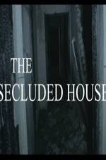 Watch The Secluded House Merdb