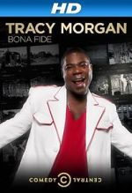 Watch Tracy Morgan: Bona Fide (TV Special 2014) Merdb