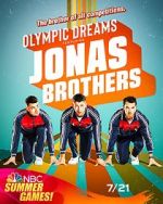 Watch Olympic Dreams Featuring Jonas Brothers (TV Special 2021) Merdb
