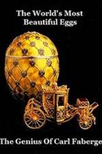 Watch The Worlds Most Beautiful Eggs - The Genius Of Carl Faberge Merdb