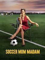 Watch Soccer Mom Madam Merdb