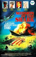 Watch Mission of the Shark: The Saga of the U.S.S. Indianapolis Merdb