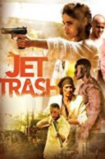 Watch Jet Trash Merdb