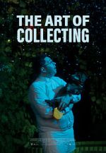 Watch The Art of Collecting (Short 2021) Merdb