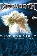 Watch Megadeth That One Night - Live in Buenos Aires Merdb
