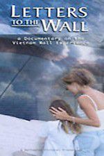 Watch Letters to the Wall: A Documentary on the Vietnam Wall Experience Merdb