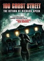 Watch 100 Ghost Street: The Return of Richard Speck Merdb