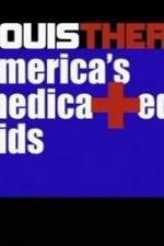 Watch Louis Theroux America's Medicated Kids Merdb