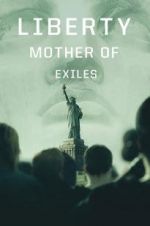 Watch Liberty: Mother of Exiles Merdb