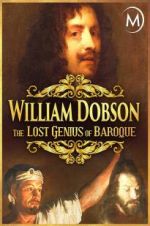 Watch William Dobson, the Lost Genius of Baroque Merdb