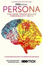 Watch Persona: The Dark Truth Behind Personality Tests Merdb