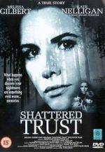 Watch Shattered Trust: The Shari Karney Story Merdb
