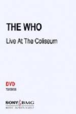 Watch The Who Live at the Coliseum Merdb