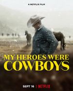 Watch My Heroes Were Cowboys (Short 2021) Merdb