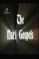 Watch The Nazi Gospels Merdb
