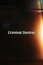 Watch Criminal Desires Merdb