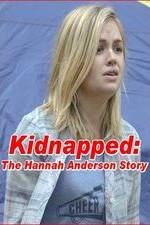 Watch Kidnapped: The Hannah Anderson Story Merdb