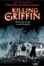 Watch Killing Mr. Griffin Merdb