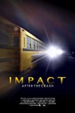 Watch Impact After the Crash Merdb