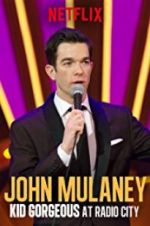 Watch John Mulaney: Kid Gorgeous at Radio City Merdb