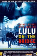Watch Lulu on the Bridge Merdb