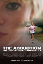 Watch The Abduction of Zack Butterfield Merdb