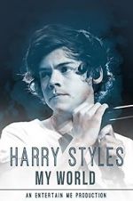 Watch Harry Styles: My World Merdb