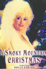 Watch A Smoky Mountain Christmas Merdb