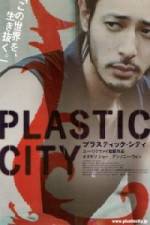 Watch Plastic City - (Dangkou) Merdb