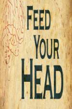 Watch Feed Your Head Merdb