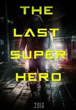 Watch All Superheroes Must Die 2: The Last Superhero Merdb
