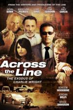 Watch Across the Line The Exodus of Charlie Wright Merdb