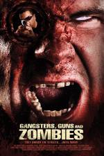 Watch Gangsters Guns & Zombies Merdb