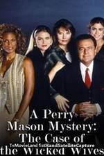 Watch A Perry Mason Mystery: The Case of the Wicked Wives Merdb
