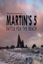 Watch Martin's 5: Battle for the Beach Merdb