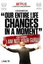 Watch Tony Robbins: I Am Not Your Guru Merdb
