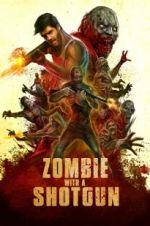 Watch Zombie with a Shotgun Merdb